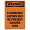 Signmission Safety Sign, OSHA WARNING, 10" Height, Flammable Vapors May Be Present, Portrait OS-WS-D-710-V-13198 - alternate 1